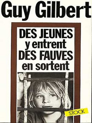 cover image of Des Jeunes y entrent, des fauves en sortent